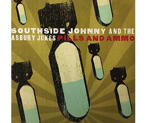 Southside Johnny & the Asbury Jukes - Pills and Ammo