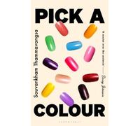 Thammavongsa – Pick a Colour – Romanzo dell'autore di How to Pronounce Knife – Copertina rigida