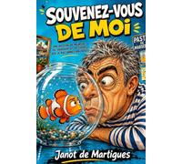 Souvenez-vous de moi: Une histoire de mémoire, de souvenirs et de choses que je n'ai jamais racontées