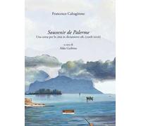 Souvenir de Palerme. Una corsa per la città in diciannove olii, (2008-2016)