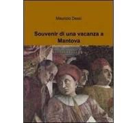 Souvenir di una vacanza a Mantova