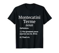 Souvenir Montecatini Terme / Funny Fake Definition Design! Maglietta