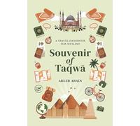 Souvenir of Taqw: A Travel Handbook for Muslims