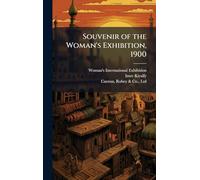 Souvenir of the Woman's Exhibition, 1900