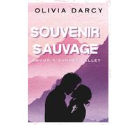Souvenir Sauvage: Une romance small town de seconde chance: 1