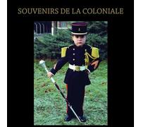 Souvenirs de la Coloniale