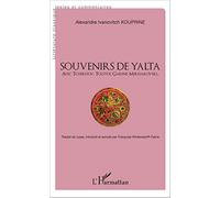 Souvenirs de Yalta: avec Tchékhov, Tolstoï, Garine-Mikhailovski