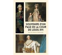 Souvenirs d'un page de la cour de Louis XVI: Édition Illustrée