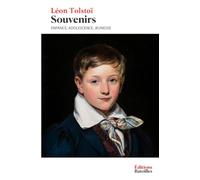 Souvenirs (Enfance, Adolescence, Jeunesse): Édition annotée incluant une biographie et un contexte historique