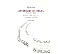 Souvenirs in continuum (Poesie 2003-2023)