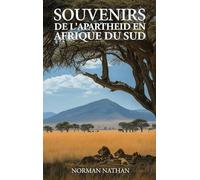 SOUVENIRS SUD-AFRICAINS DE L'APARTHEID