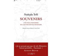 Souvenirs - une folle traversée de la Russie révolutionnaire