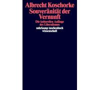Souveränität der Vernunft: Die kulturellen Anfänge des Liberalismus