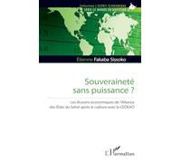 Souveraineté sans puissance ?: Les illusions économiques de l’Alliance des États du Sahel après la rupture avec la CEDEAO