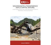 SOUVERAINETÉ & TRANSPARENCE SUR LE CAPITAL NATUREL: GUIDE-PLAIDOYER SEEA-UNFC-GFSM-PSBS POUR ACCÉLÉRER LA TRANSITION ET L'ACCÈS AUX CAPITAUX