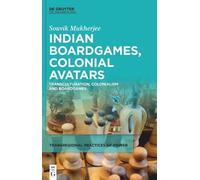 Souvik Mukherjee Indian Boardgames, Colonial Avatars (Copertina rigida)