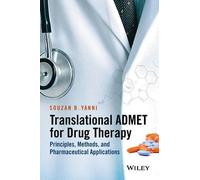 Souzan B. Yanni Translational ADMET for Drug Therapy (Copertina rigida)