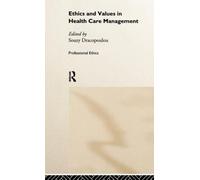 Souzy Dracopolou Ethics and Values in Healthcare Management (Copertina rigida)