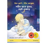 Sov gott, lilla vargen - গভীর ভাবে ঘুমাও, ছোট নেকড়ে (svenska - bengaliska): Tvåspråkig barnbok, med ljudbok och video online