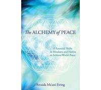 Sovaida Ma'ani Ewing The Alchemy of Peace (Tascabile)