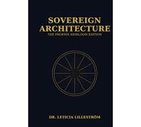 Sovereign Architecture: The Phoenix Heirloom Edition