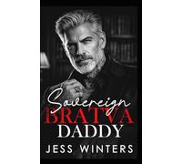 Sovereign Bratva Daddy: A Silver Fox Second Chance Romance: 10