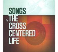 Sovereign Grace Music - Songs for the Cross Centered Life