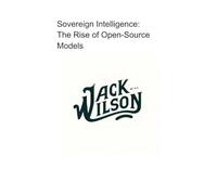 Sovereign Intelligence: The Rise of Open-Source Models
