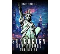 Sovereign New Future: The Rising