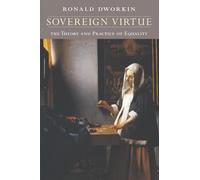 Sovereign Virtue: The Theory and Practice of Equality