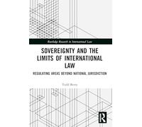 Sovereignty and the Limits of International Law: Regulating Areas Beyond National Jurisdiction