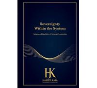 Sovereignty Within the System: Judgment Capability of Strategic Leadership