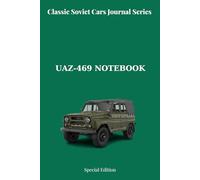 Soviet Cars Notebook Collection: Classic Soviet Cars Journal Series - UAZ-469