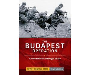 Soviet General Staff The Budapest Operation (Copertina rigida)