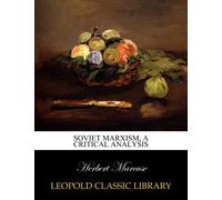 Soviet Marxism, a critical analysis