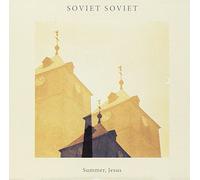 Soviet Soviet - Summer Jesus