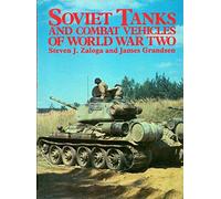 Soviet Tanks and Combat Vehicles of World War Two