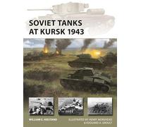 William E. Hiestand Soviet Tanks at Kursk 1943 (Tascabile) New Vanguard
