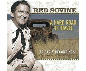 Sovine, Red - Hard Road To Travel