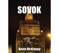 Sovok: (The Memoirs of a Liar?) - McKinney Kevin Hollis