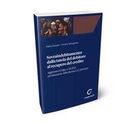 Sovraindebitamento. Dalla tutela del debitore al recupero del credito
