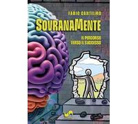 Sovranamente. Il percorso verso il successo