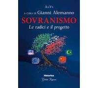 Sovranismo. Le radici e il progetto