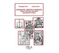Sovranità, credito e mercato. Verso l’arte del governo economico totale