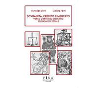 Sovranità, credito e mercato. Verso l'arte del governo economico totale
