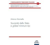 Sovranità Dello Stato E Global Minimum Tax - Antonio Marinello - 2023