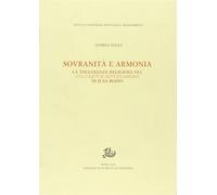 Sovranità e armonia. La tolleranza religiosa nel «Colloquium heptaplomeres...