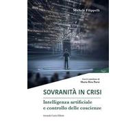 Sovranità in crisi. Intelligenza artificiale e controllo delle coscienze