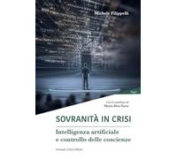 Sovranità in crisi. Intelligenza artificiale e controllo delle coscienze