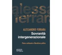 Sovranità Intergenerazionale. Potere Costituente E Liberalismo Politico -